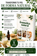 Cosmética Natural Consciente: Empezá hoy a crear tus propios productos